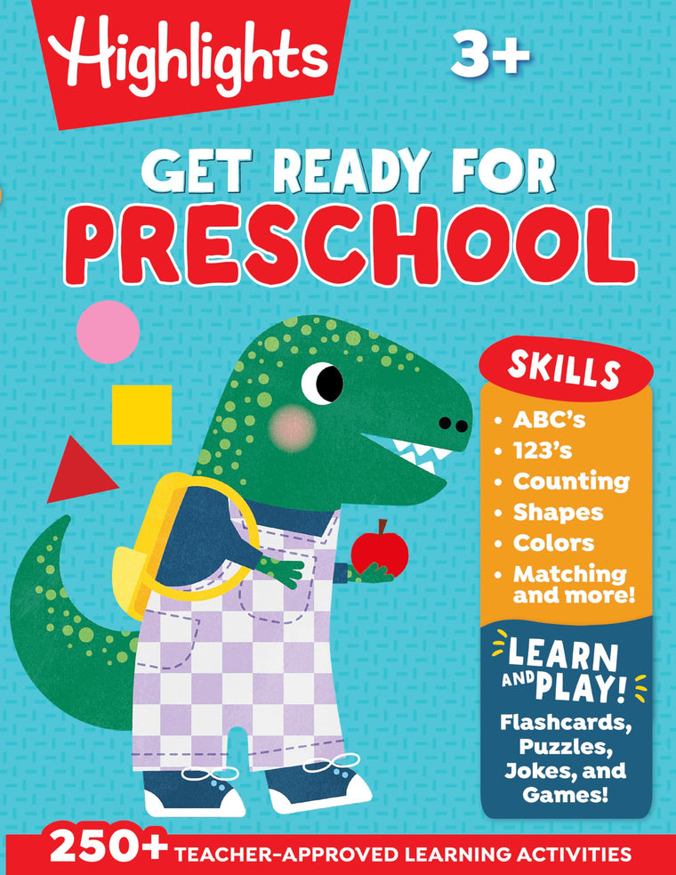 Get Ready for Preschool: Learning Activities including Language Arts, Creativity, Math and Life Skills, First Day of Preschool Crafts, Activities, ... More (Highlights Big Fun Activity Workbooks)