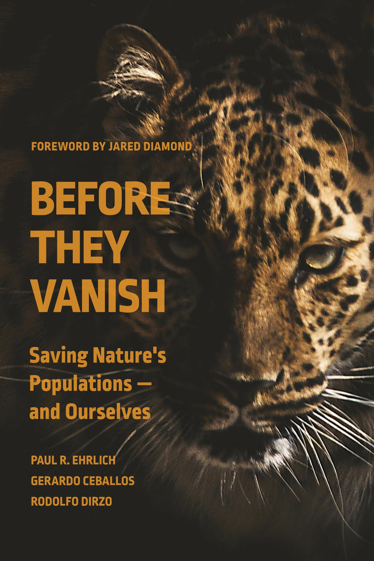 Before They Vanish: Saving Nature's Populations - and Ourselves
