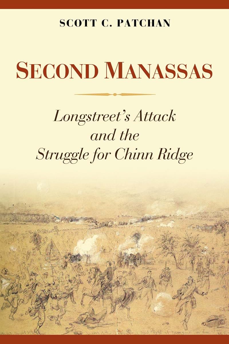 Second Manassas: Longstreet's Attack and the Struggle for Chinn Ridge