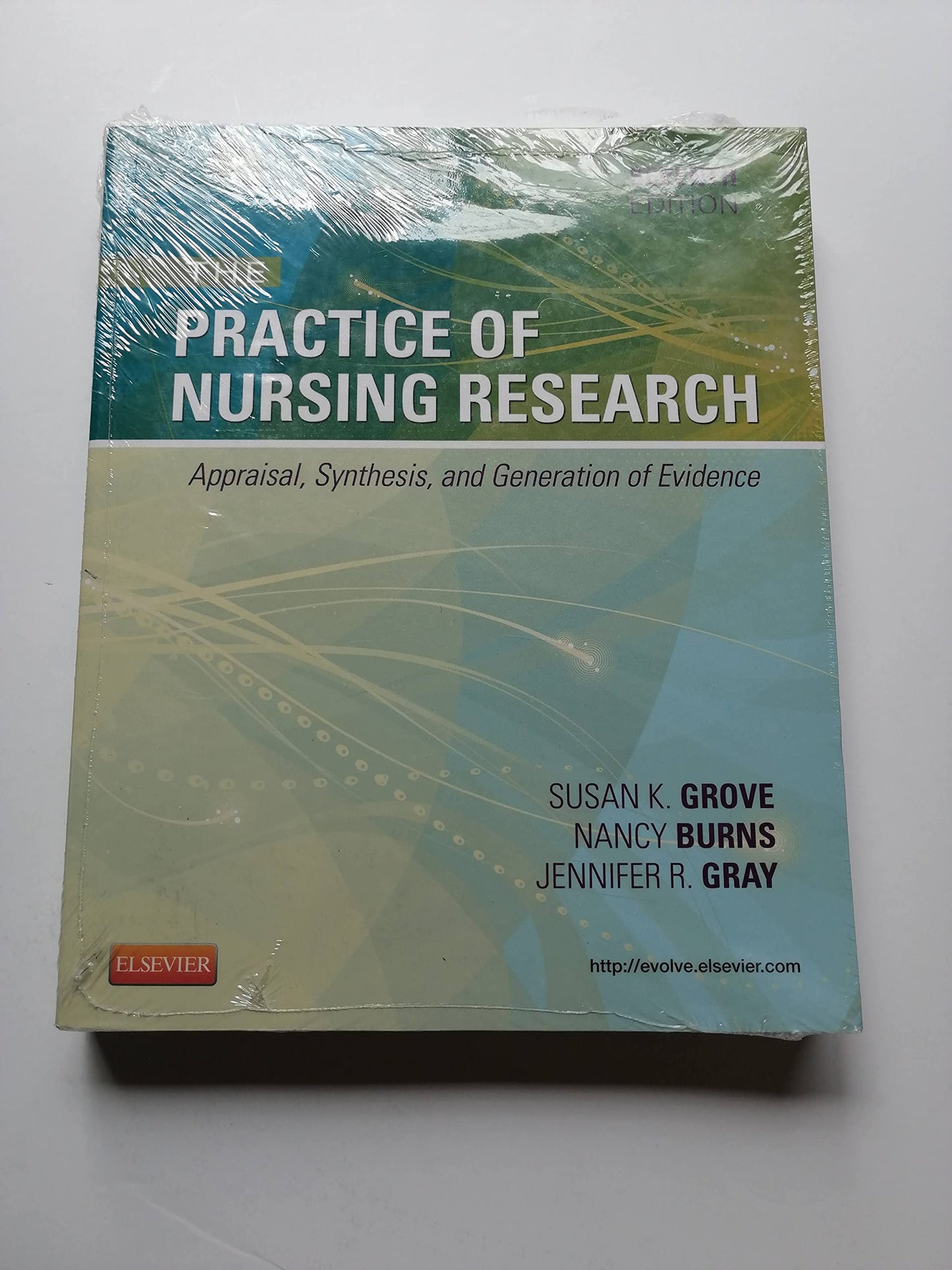 The Practice of Nursing Research: Appraisal, Synthesis, and Generation of Evidence, 7e
