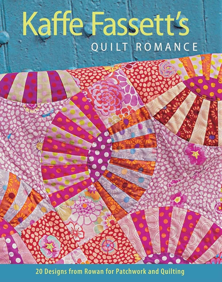 Kaffe Fassett's Quilt Romance: 20 Designs from Rowan for Patchwork and Quilting (Patchwork and Quilting)