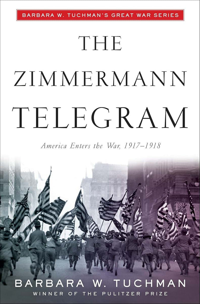 The Zimmermann Telegram by Tuchman, Barbara W.