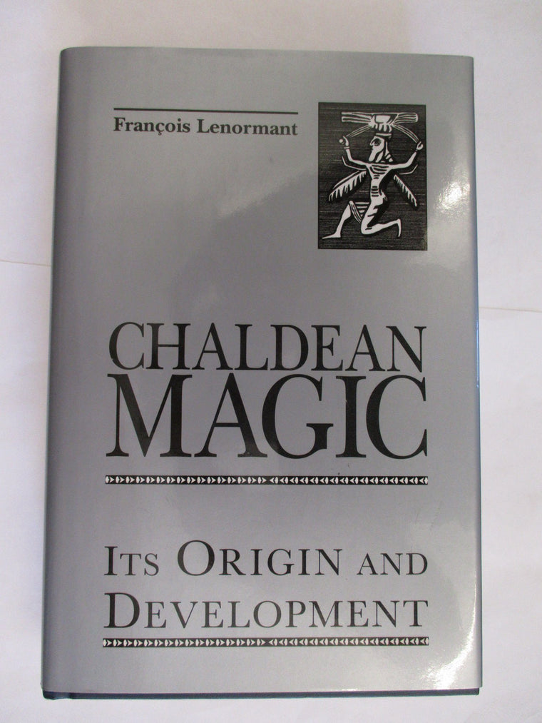 Chaldean Magic: Its Origin and Development