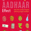The Aadhaar Effect: Why the World's Largest Identity Project Matters
