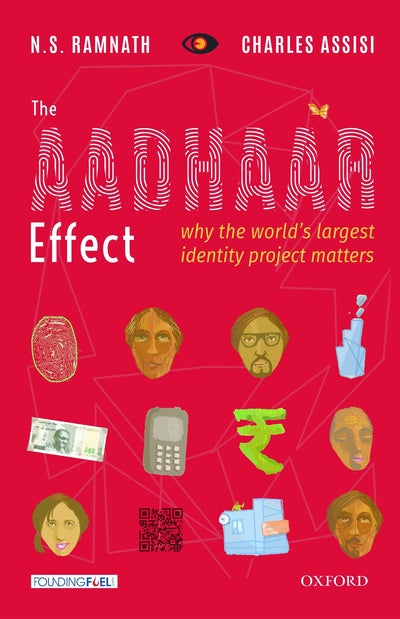 The Aadhaar Effect: Why the World's Largest Identity Project Matters