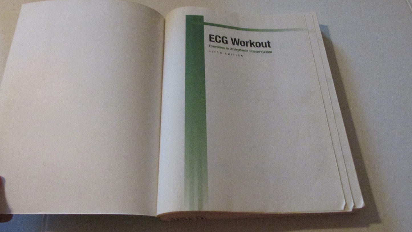 ECG Workout: Exercises in Arrhythmia Interpretation