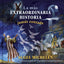 La más extraordinaria historia jamás contada  The Most Extraordinary Story (Spanish Edition)