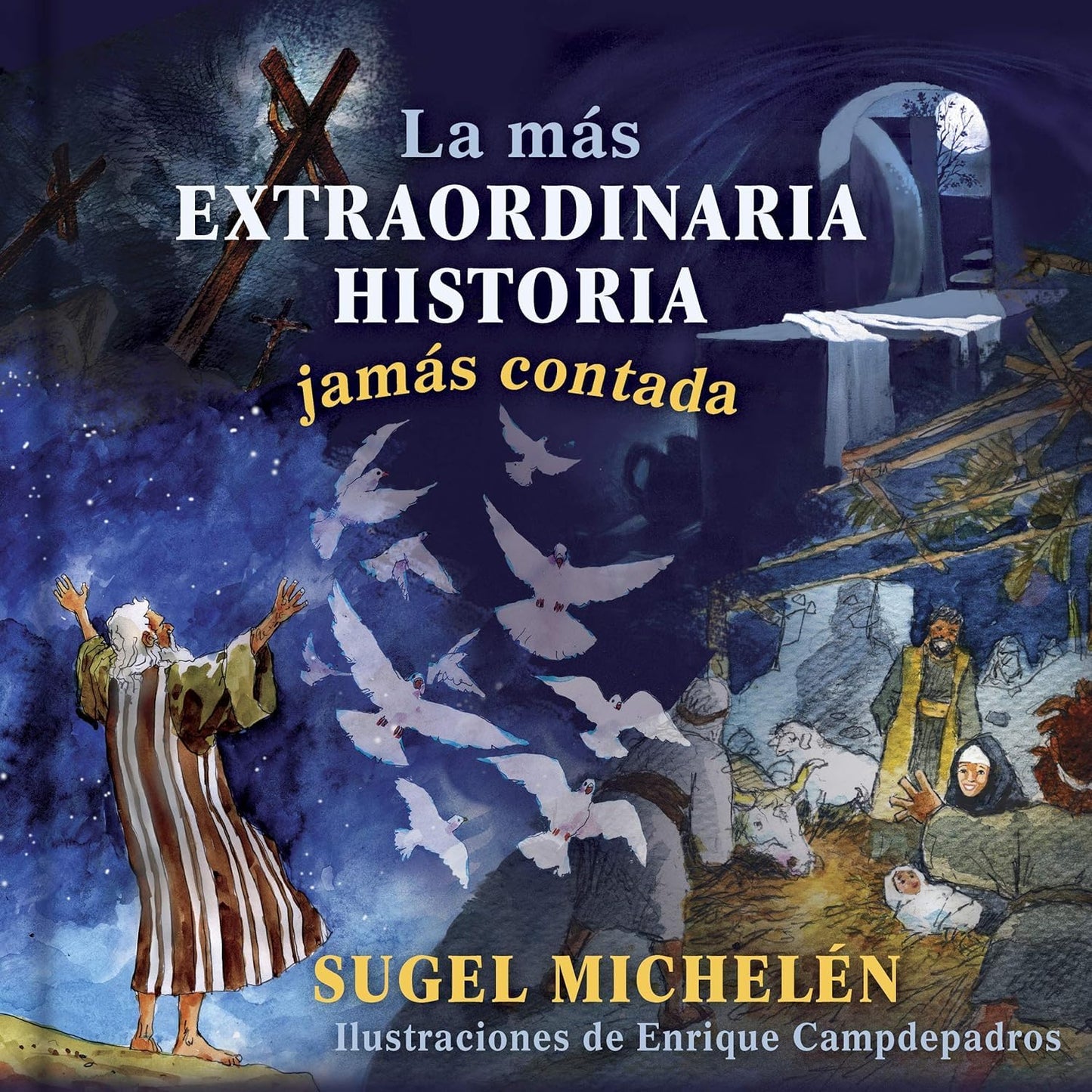 La más extraordinaria historia jamás contada  The Most Extraordinary Story (Spanish Edition)