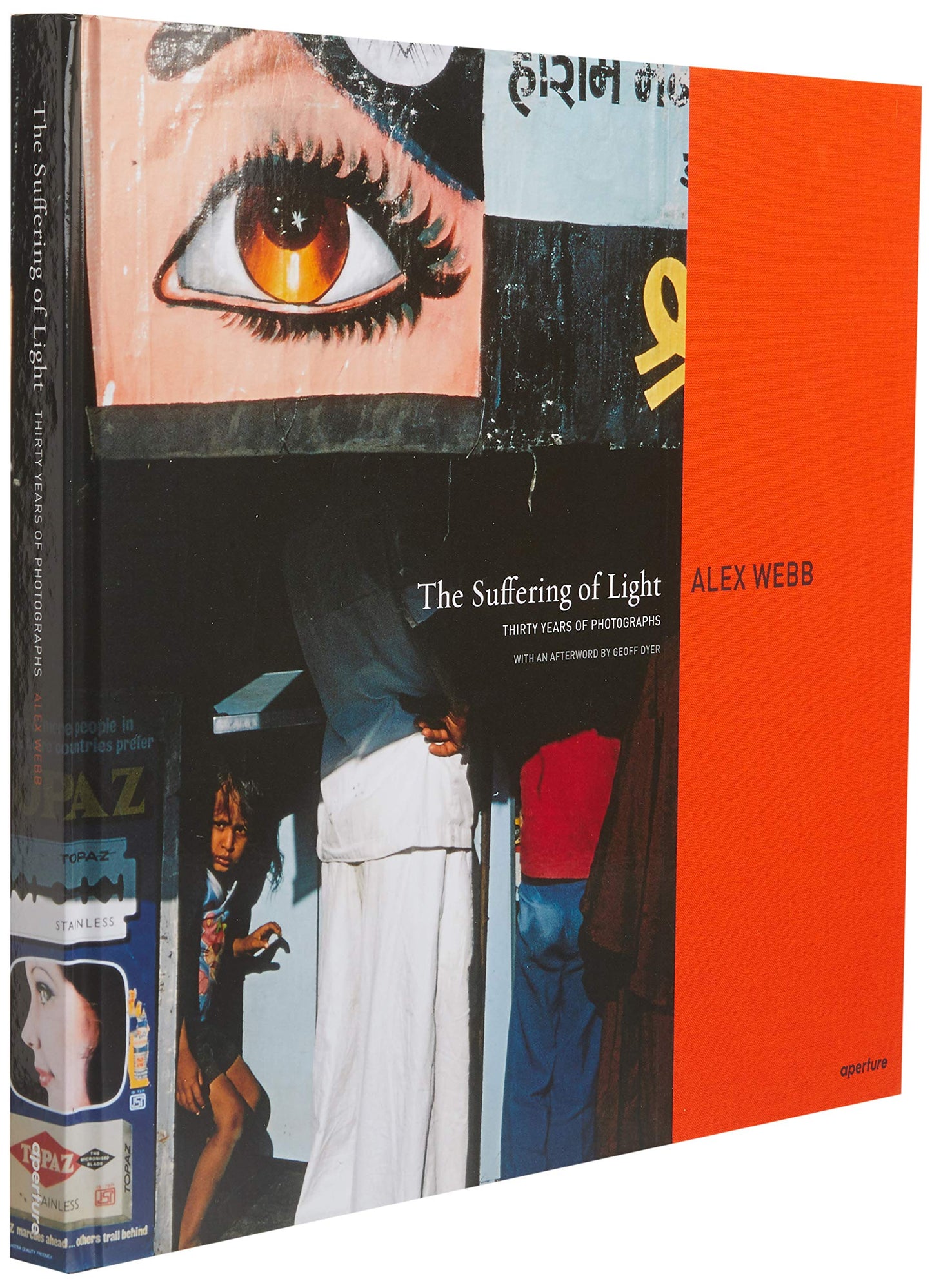 Alex Webb: The Suffering of Light by Webb, Alex