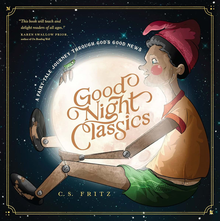 Good Night Classics: A Fairy-Tale Journey through Gods Good News