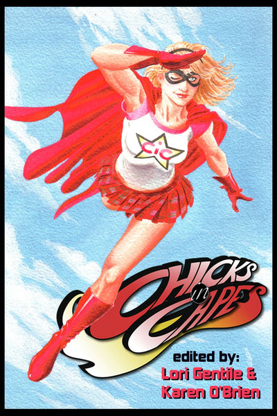 Chicks in Capes (Moonstone Prose Series)
