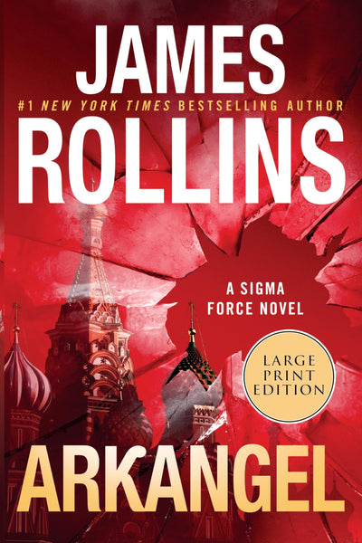 Arkangel: An International Thriller of Vatican Secrets, Russian Tsars, and Arctic Mysteries (Sigma Force, 18)
