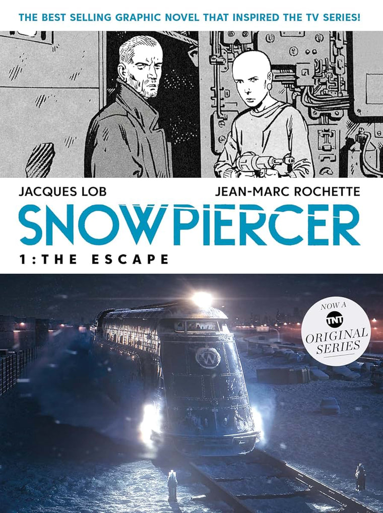 Snowpiercer Vol. 1: The Escape (MOVIE TIE-IN) by Lob, Jacque