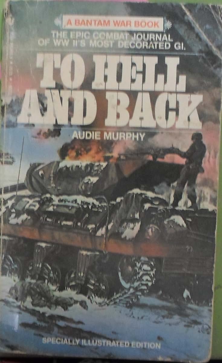 To Hell and Back by Murphy, Audie
