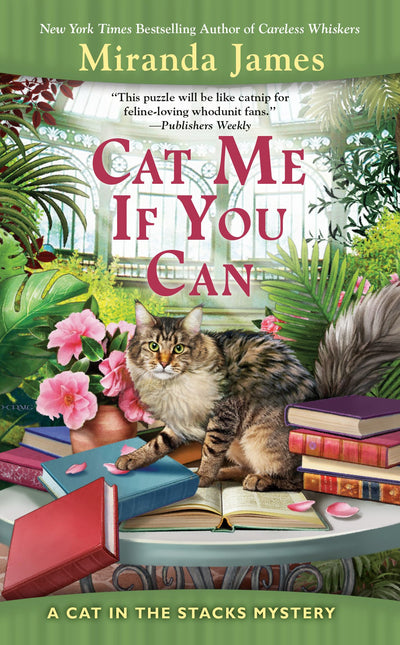Cat Me If You Can (Cat in the Stacks Mystery) by James, Mira