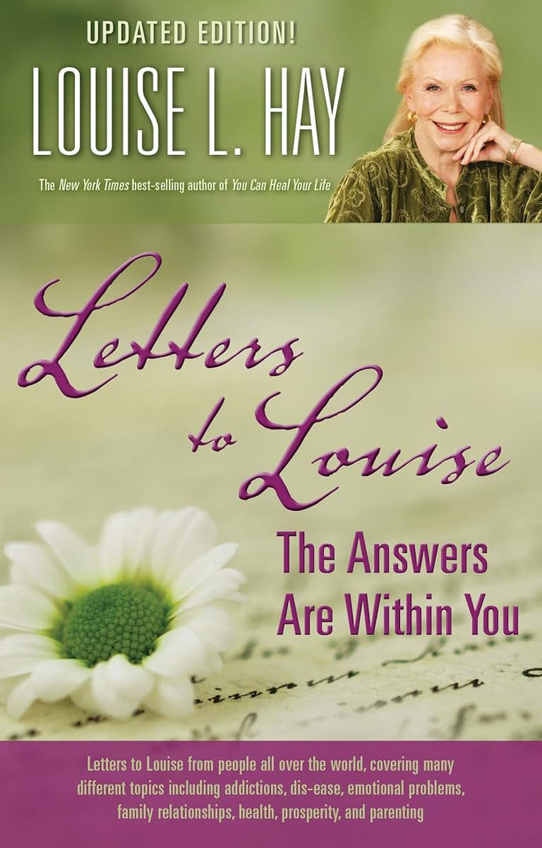 Letters to Louise: The Answers Are Within You (Updated)
