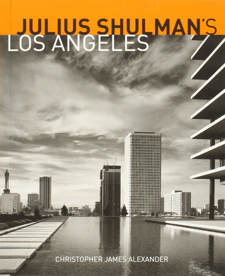 Julius Shulman's Los Angeles