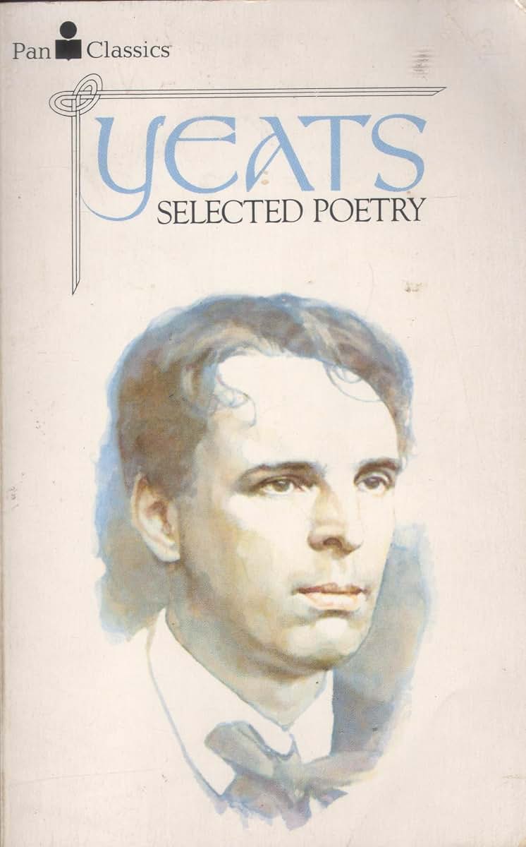 Yeats Selected Poetry