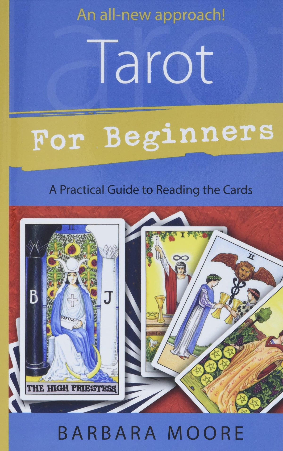 Tarot for Beginners: A Practical Guide to Reading the Cards (Llewellyn's For Beginners, 28)