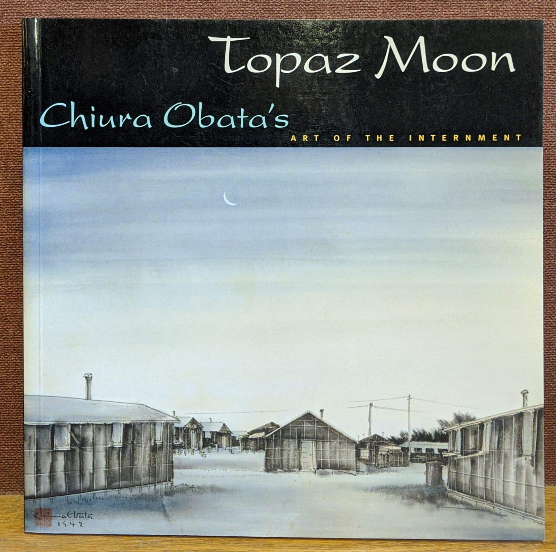 Topaz Moon: Chiura Obata's Art of the Internment