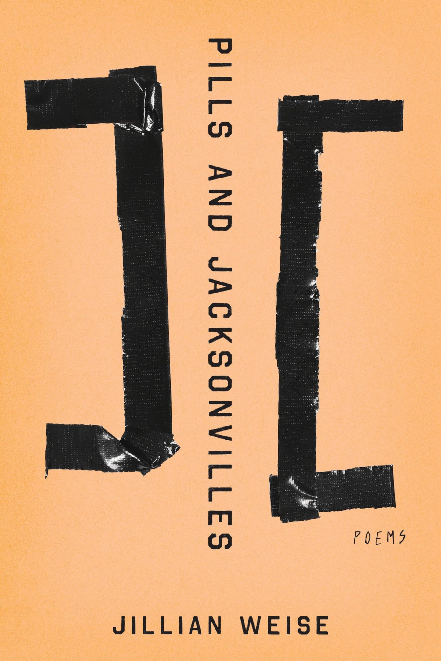 Pills and Jacksonvilles: Poems