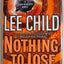 Nothing to Lose (Jack Reacher, No. 12) by Child, Lee