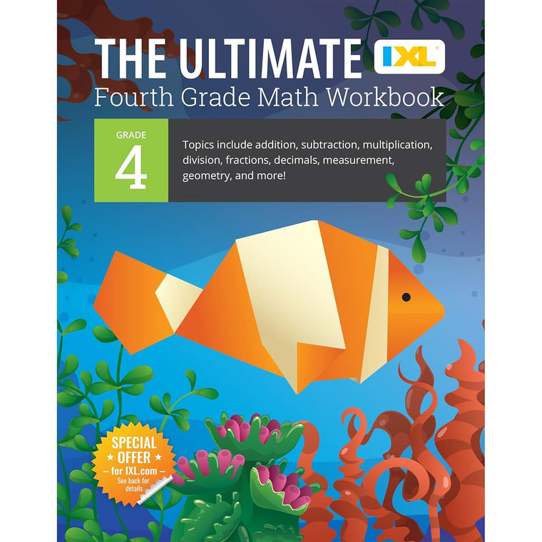 IXL The Ultimate 4th Grade Math Workbooks, Mathematics Book for Kids Ages 9-10 Covering Addition, Subtraction, Multiplication, Division, Fractions, Decimals, Geometry, and More