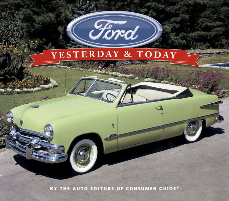 Ford: Yesterday & Today