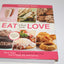 Eat What You Love: More than 300 Incredible Recipes Low in Sugar, Fat, and Calories