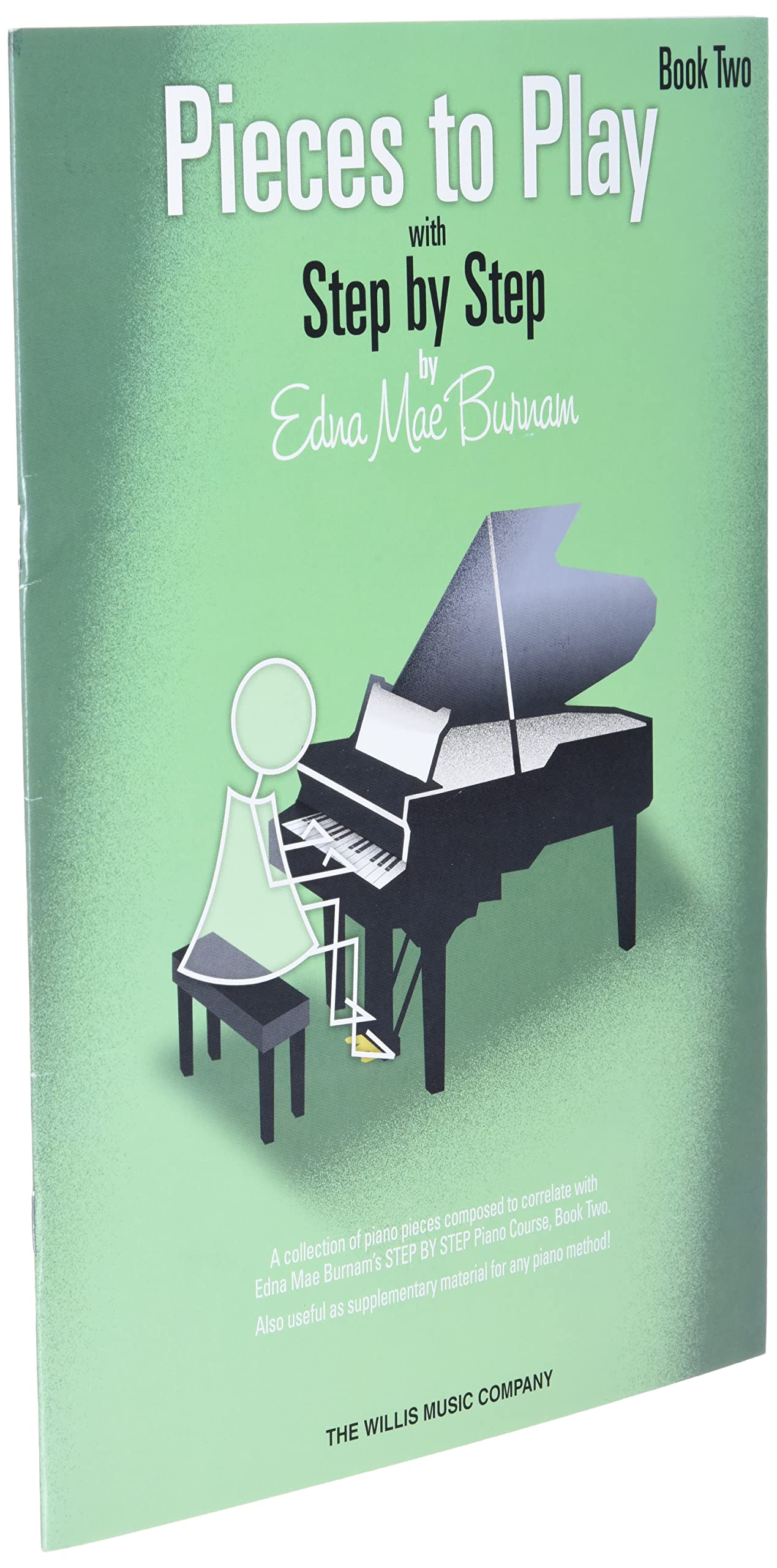 Pieces to Play - Book 2: Piano Solos Composed to Correlate Exactly with Edna Mae Burnam's Step by Step