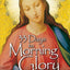 33 Days to Morning Glory: A Do-It-Yourself Retreat In Preparation for Marian Consecration