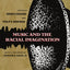 Music and the Racial Imagination (Chicago Studies in Ethnomusicology)