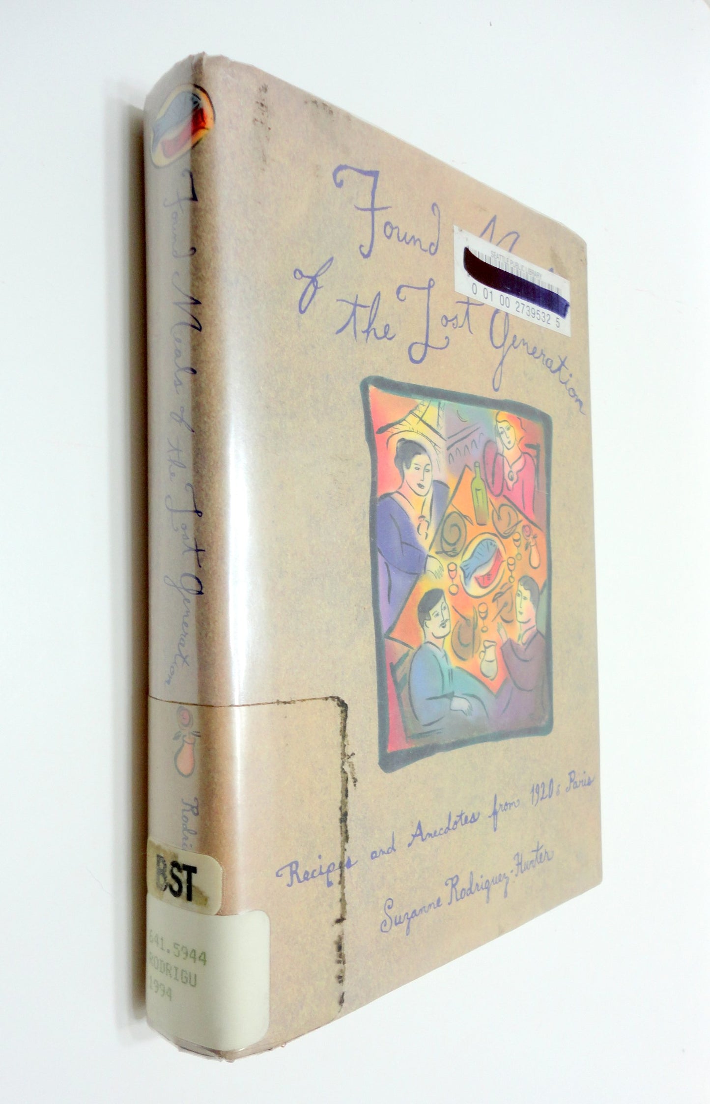 Found Meals of the Lost Generation: Recipes and Anecdotes fr