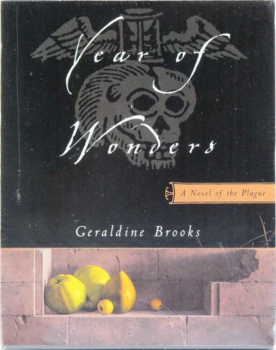 Year of Wonders: 1A Novel of the Plague