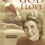 The God I Love: A Lifetime of Walking with Jesus