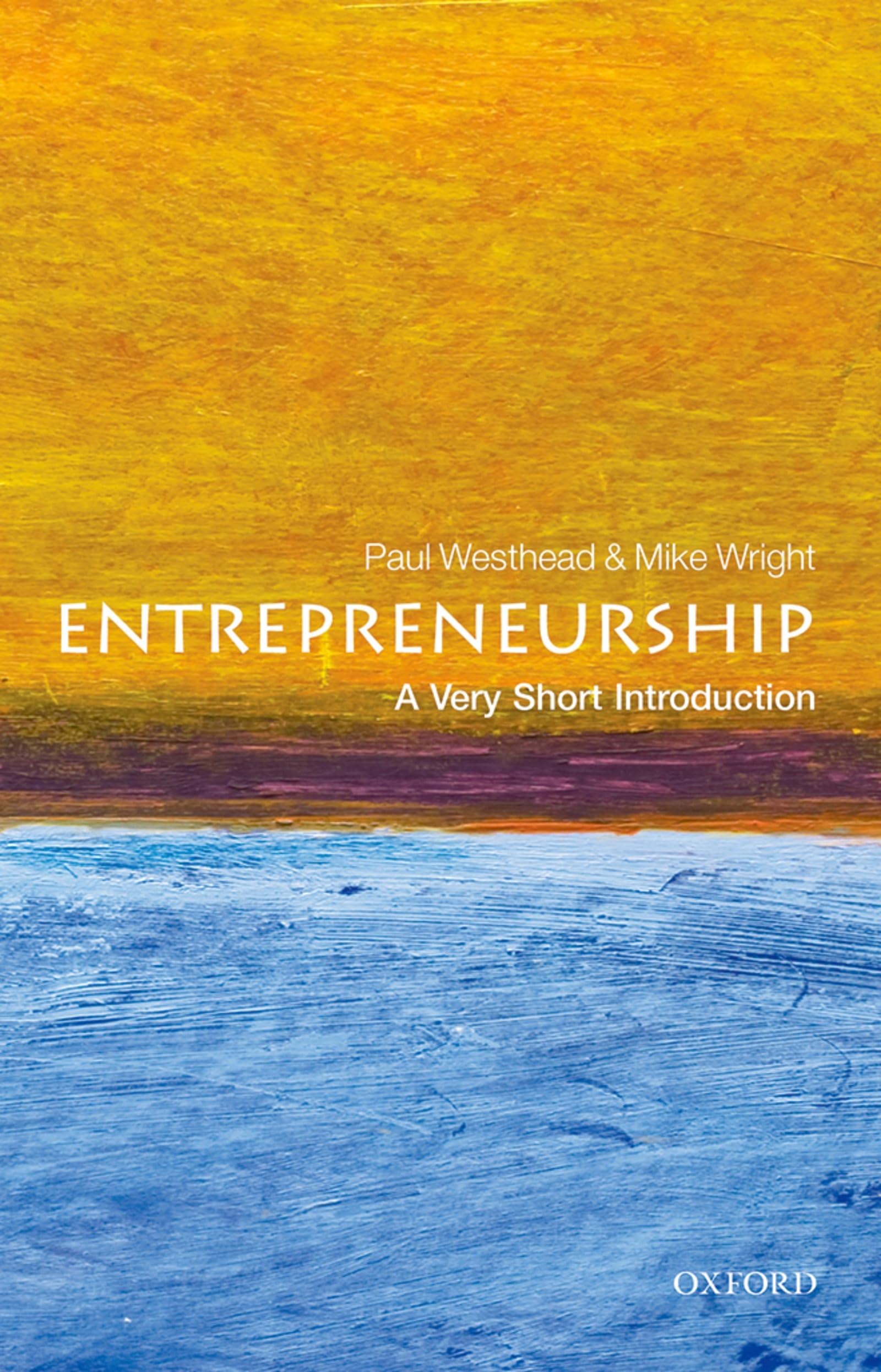 Entrepreneurship: A Very Short Introduction (Very Short Introductions)