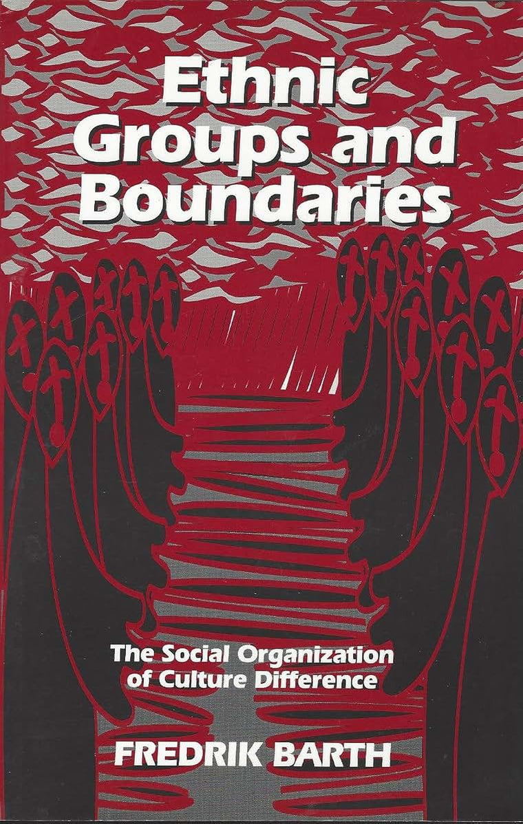 Ethnic Groups and Boundaries: The Social Organization of Culture Difference