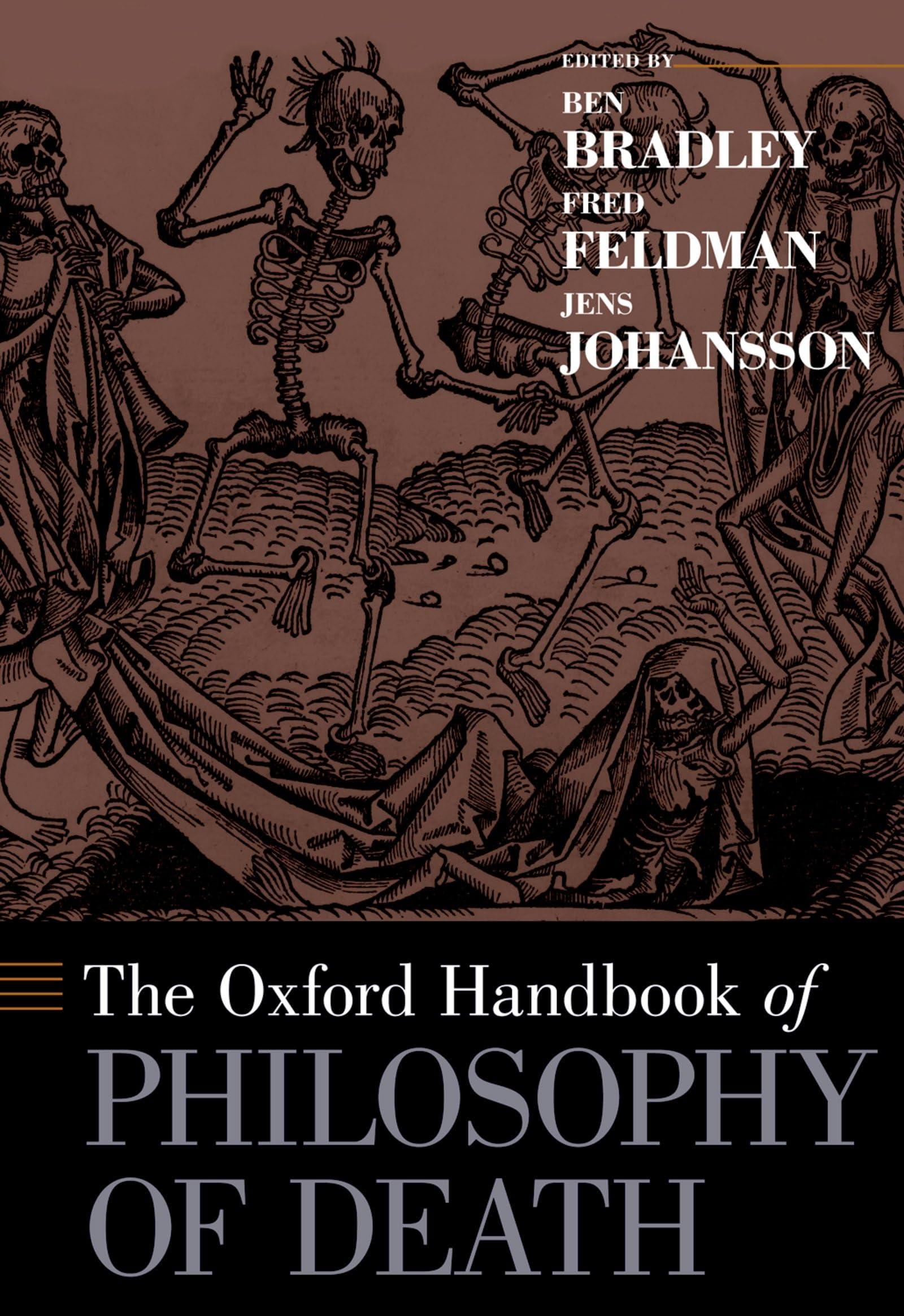 The Oxford Handbook of Philosophy of Death (Oxford Handbooks)