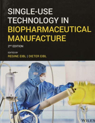Single-Use Technology in Biopharmaceutical Manufacture