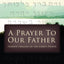A Prayer to Our Father
