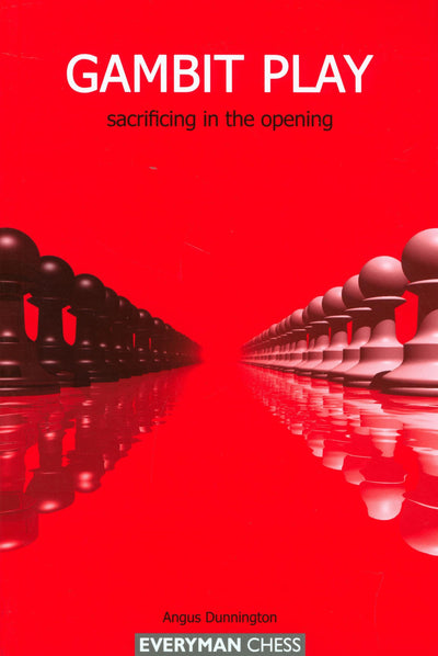 Gambit Play: Sacrificing in the Opening