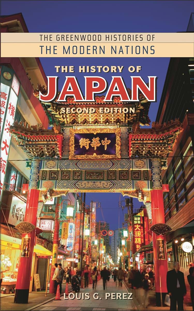 The History of Japan (The Greenwood Histories of the Modern Nations)