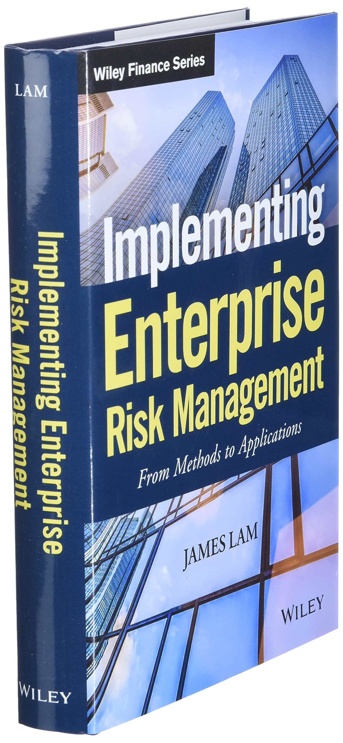 Implementing Enterprise Risk Management: From Methods to Applications (Wiley Finance)