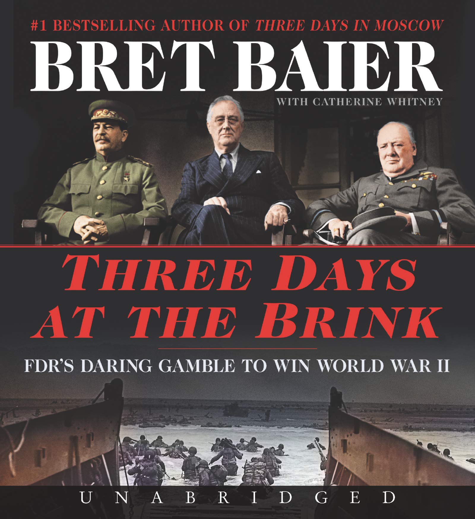 Three Days at the Brink CD: FDR's Daring Gamble to Win World War II (Three Days Series)