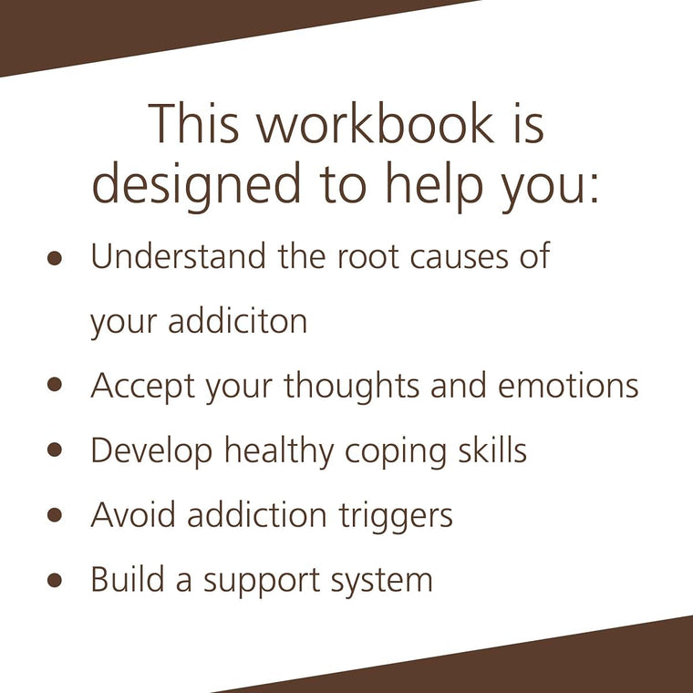 The Mindfulness Workbook for Addiction: A Guide to Coping wi