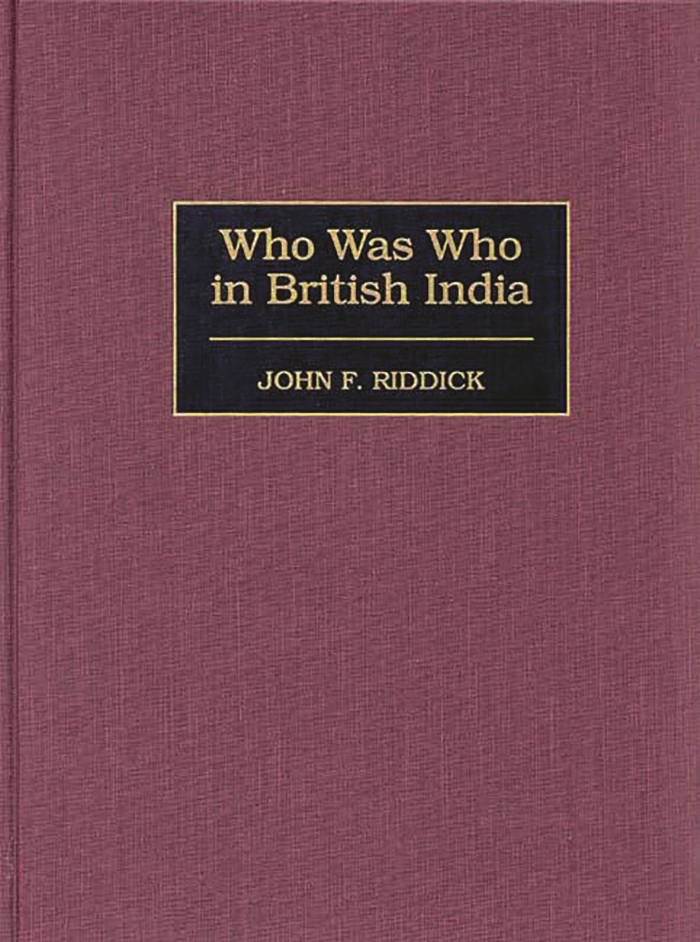Who Was Who in British India