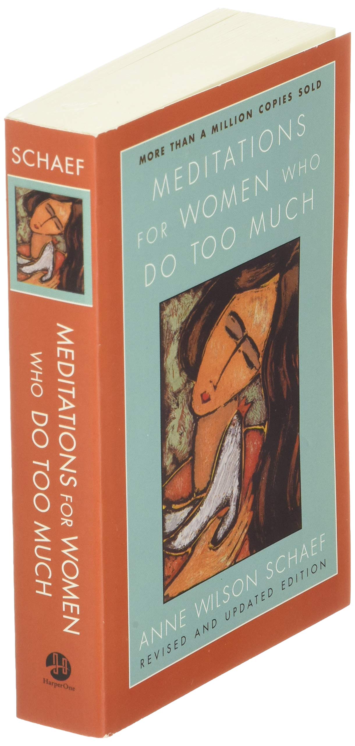 Meditations for Women Who Do Too Much - Revised edition: A Daily Dose of Empowerment, Inspiration, and Relief from the Whirlwind of Modern Life, Featuring Uplifting Quotes from Renowned Women