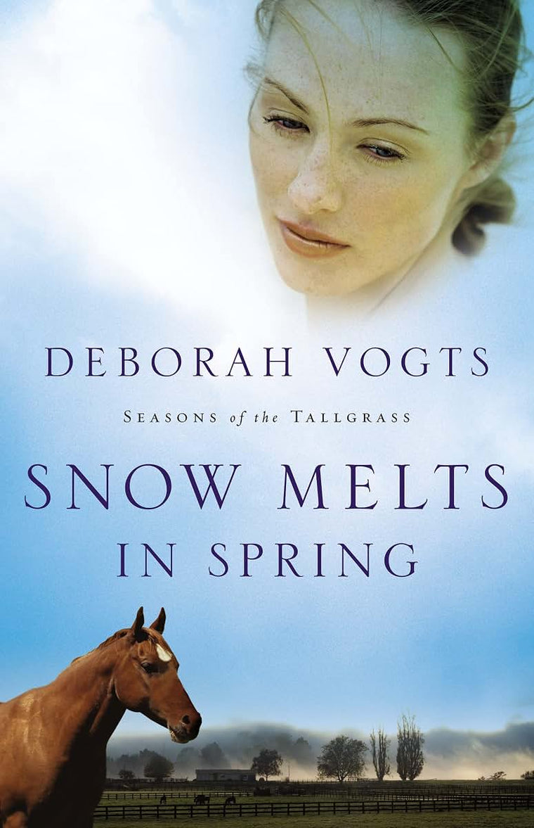 Snow Melts in Spring (Seasons of the Tallgrass, Book 1)