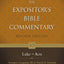 Expositor's Bible Commentary. Volume 10. Luke-Acts. Revised Edition (Expositor's Bible Commentary)