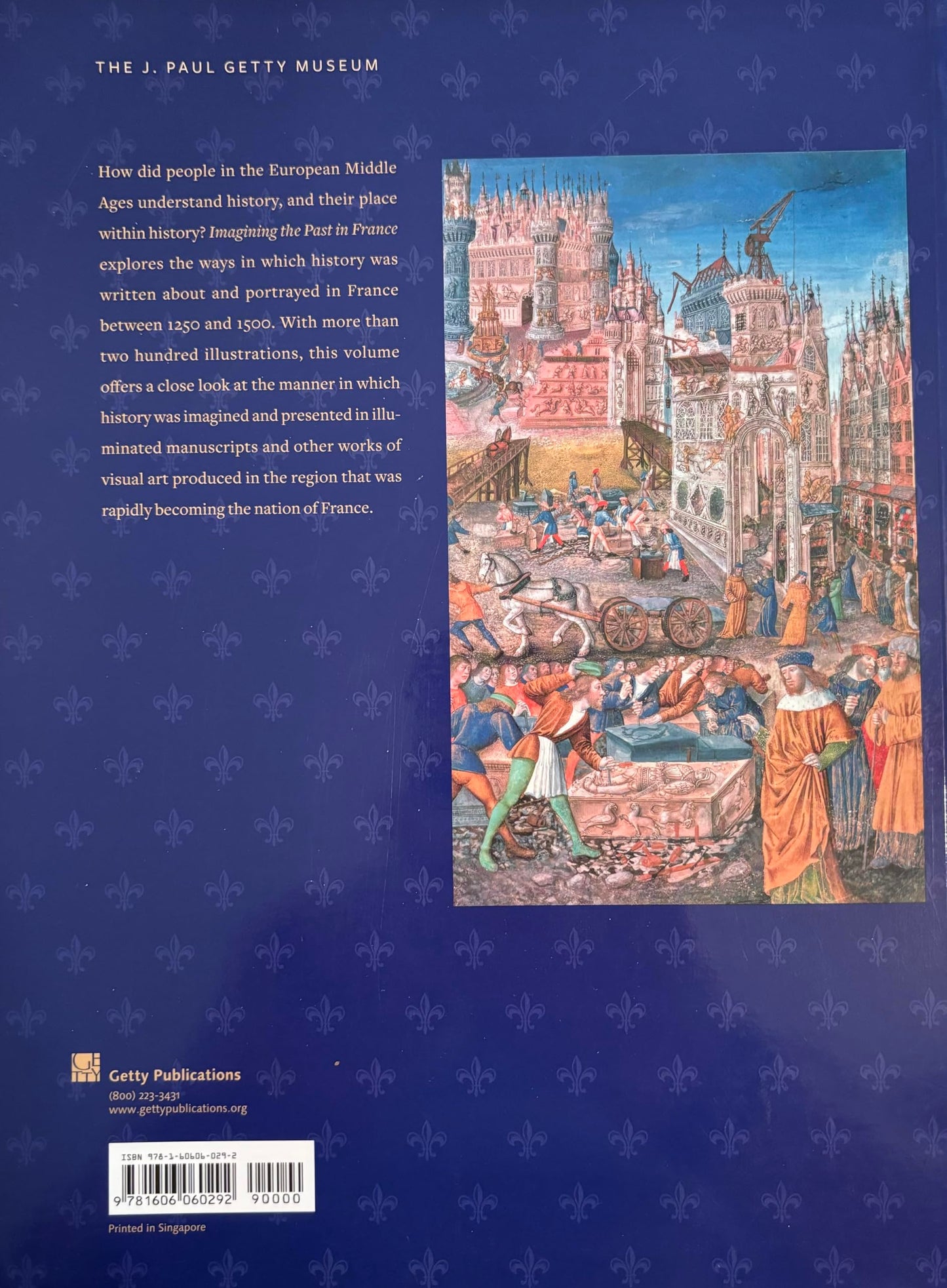 Imagining the Past in France: History in Manuscript Painting, 1250-1500